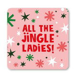 Funny Jingle Ladies Beyonce Christmas Coaster