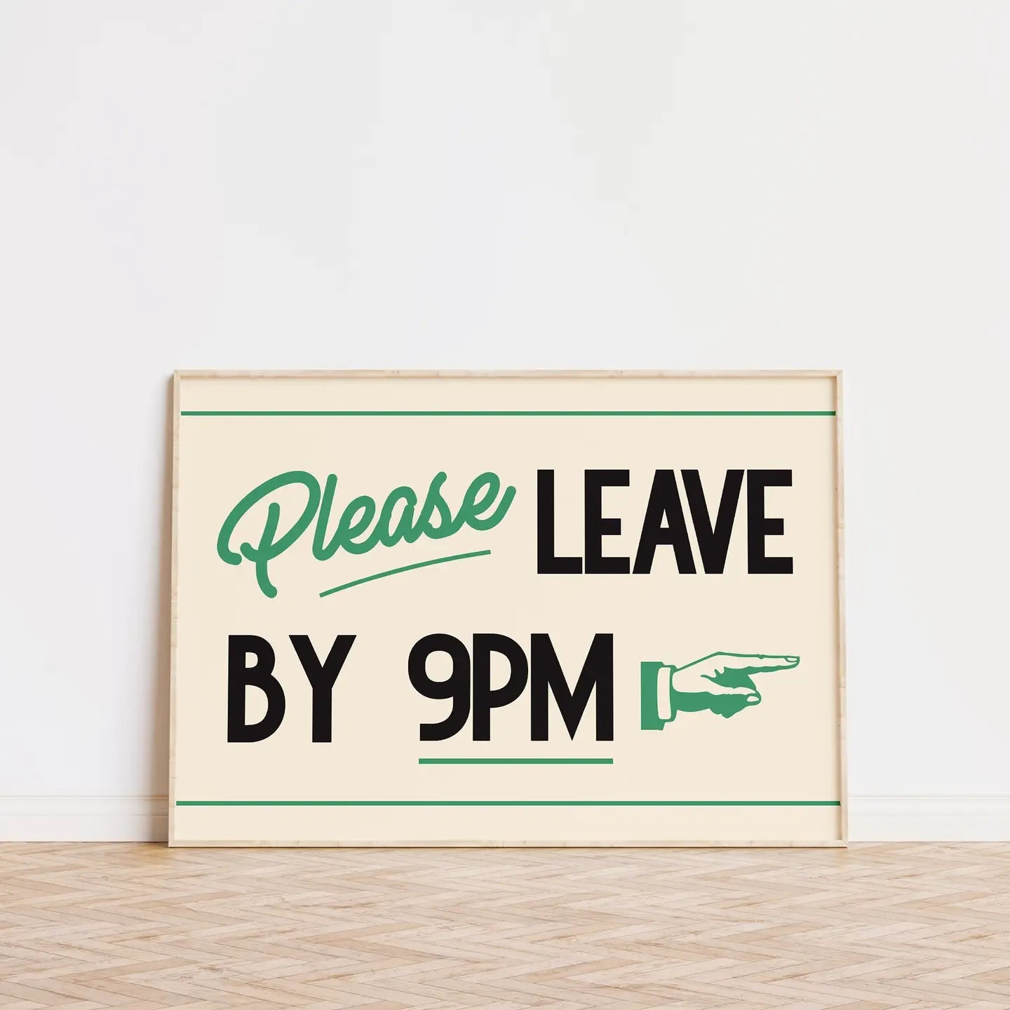 Please Leave By 9pm Framed Print Green