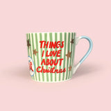 Things I Love About Christmas Mug Eleanor Bowmer