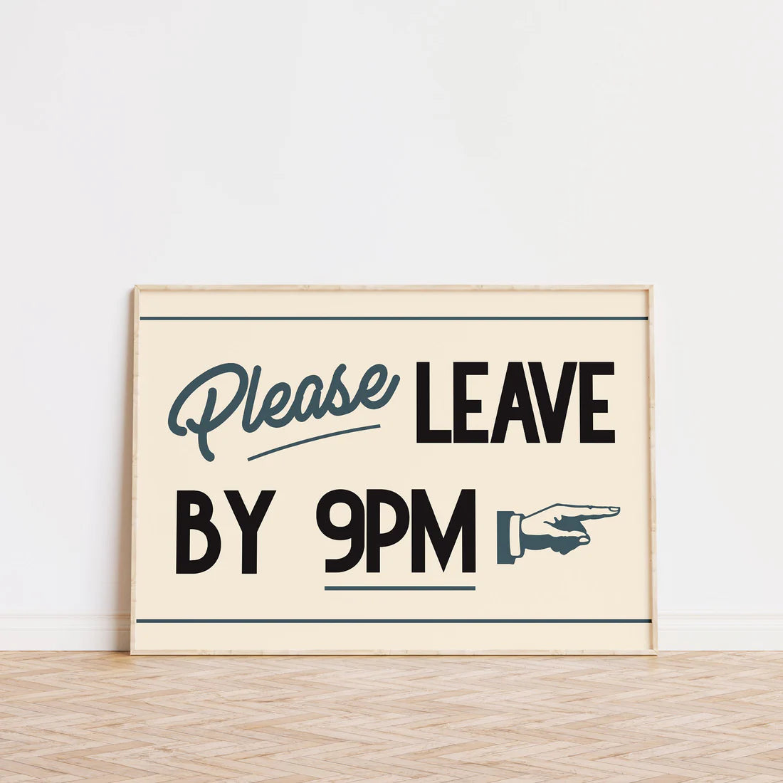 Please Leave By 9pm Framed Print Blue