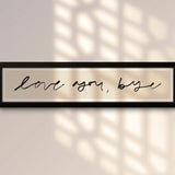 Love You Bye Panoramic Framed Print 63cm x 15cm