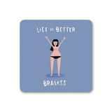 Braless Feminist Female Empowerment Coaster