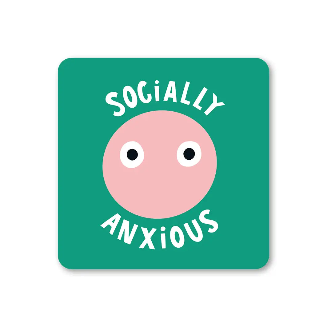 Socially Anxious Coaster