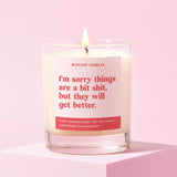 Candle Sorry Things Are Shit
