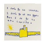 I Don’t Go To Church Card