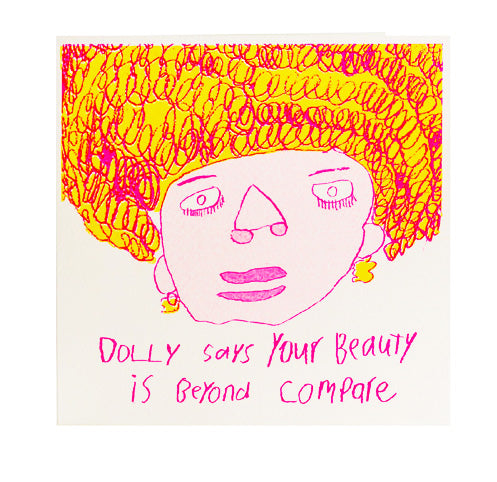 Dolly Says Your Beauty Greeting Card