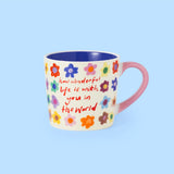 How Wonderful Life Is  Mug Eleanor Bowmer