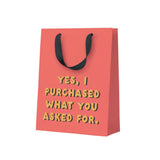 What You Asked For Medium Gift Bag