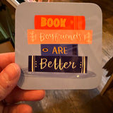 Book Boyfriends are Better Coaster