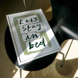 Let's Stay in Bed Hand Painted Art Print A3 in white frame