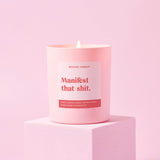 Manifest That Shit Candle