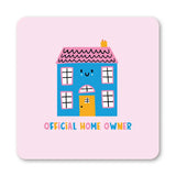 Official Homeowner Coaster