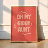 Oh My Giddy Aunt Proper British Print A3 Framed in WHITE frame