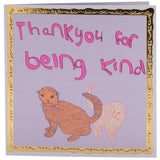 Thank You For Being Kind, Thank You Card