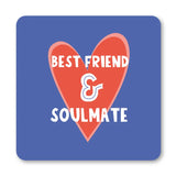 Best Friend and Soulmate Coaster