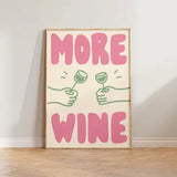 More Wine Print   A3 - (29.7 x 42 cm / 11.7 × 16.5 inches) in White Frame