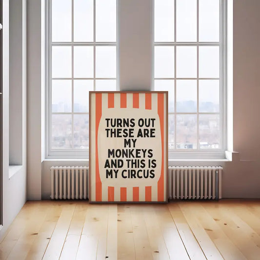 Turns Out These Are My Monkeys and This Is My Circus | Coral and Cream | Wall Art Print A3 Black Frame