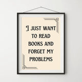 I Just Want To Read Books Art Print A4 in Frame
