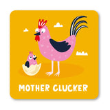 Mother Clucker Coaster